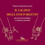 Il galateo degli anni d'argento per non invecchiare e rimaner preziosi