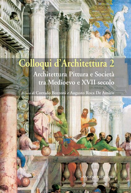 Colloqui d'architettura. Vol. 2 - Corrado Bozzoni,Augusto Roca De Amicis - ebook