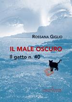 Il male oscuro. Il gatto n. 40