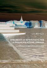 Strumenti di intervento per la riqualificazione urbana. La complessità dell'ambiente stradale