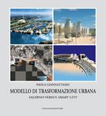 Modello di trasformazione urbana. Salerno versus smart city