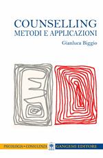 Counselling. Metodi e applicazioni