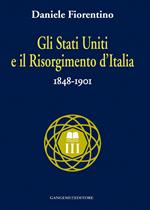 Gli Stati Uniti e il Risorgimento d'Italia (1848-1901)