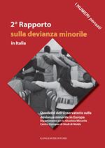 2° Rapporto sulla devianza minorile in Italia. Ediz. illustrata