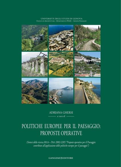 Politiche europee per il paesaggio: proposte operative. Sintesi della ricerca Miur-Prin 2002-2005. Ediz. illustrata - Adriana Ghersi - ebook