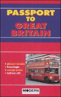 Passport to Great Britain. Ediz. italiana e inglese - Catherine Wrenn,Antonella Pozzi,Daniela Euli - copertina