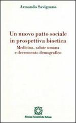 Un nuovo patto sociale in prospettiva bioetica. Medicina, salute umana e decremento demografico