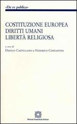 Costituzione europea, diritti umani, libertà religiosa