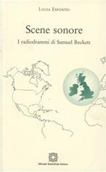 Scene sonore. I radiodrammi di Samuel Beckett