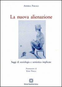 La nuova alienazione - Andrea Pascali - copertina