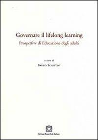 Governare il lifelong learning. Prospettive di educazione degli adulti - copertina