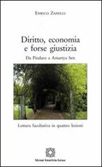 Diritto, economia e forse giustizia. Da Pindaro a Amartya Sen