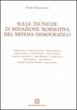 Sulle tecniche di redazione normativa nel sistema democratico