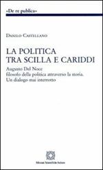 La politica tra Scilla e Cariddi