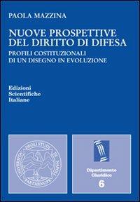 Nuove prospettive del diritto di difesa - Paola Mazzina - copertina