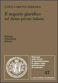 Il negozio giuridico nel diritto privato italiano - Luigi Cariota Ferrara - copertina