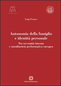 Autonomia della famiglia e identità personale - Luigi Franco - copertina