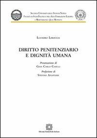 Diritto penitenziario e dignità umana - Leandro Limoccia - copertina