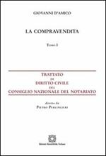 Trattato di diritto civile del Consiglio Nazionale del Notariato. Vol. 1: La compravendita.