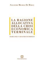 La ragione allocativa della crisi economica terminale