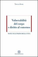 Vulnerabilità del corpo e diritto al consenso