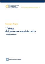 L'abuso del processo amministrativo