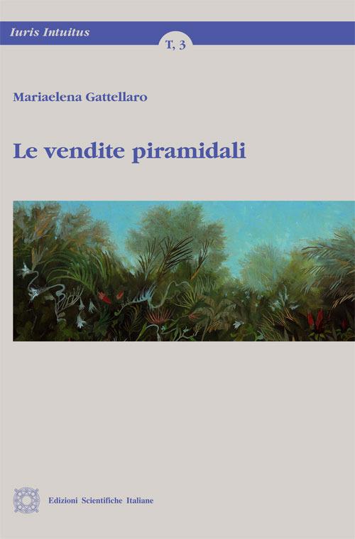 Le vendite piramidali - Mariaelena Gattellaro - copertina