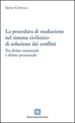 La procedura di mediazione nel sistema civilistico di soluzione dei conflitti