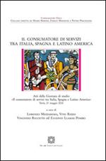 Il consumatore di servizi tra Italia, Spagna e Latino America