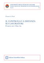 Il controllo a distanza sui lavoratori. Il nuovo art. 4 Stat. lav.