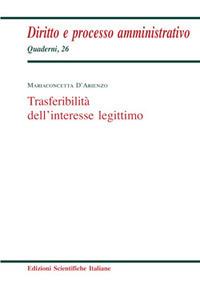 Trasferibilità dell'interesse legittimo - Mariaconcetta D'Arienzo - copertina