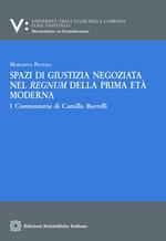 Spazi di giustizia negoziata nel regnum della prima età moderna