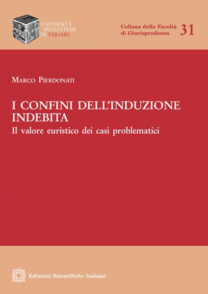 I confini dell'induzione indebita - Marco Pierdonati - copertina