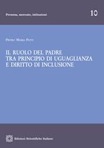 Il ruolo del padre tra principio di uguaglianza e diritto di inclusione