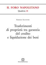 Trasferimenti di proprietà tra garanzia del credito e liquidazione dei beni