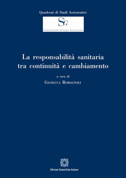 La responsabilità sanitaria tra continuità e cambiamento - copertina