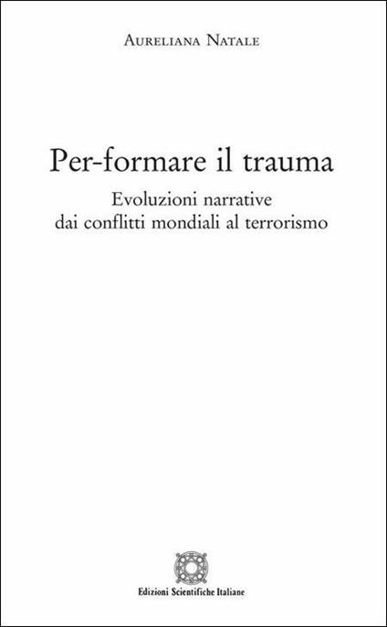 Per-formare il trauma - Aureliana Natale - copertina