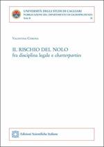 Il rischio del nolo fra disciplina legale e charterparties