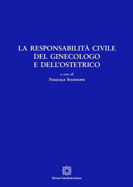 La responsabilità civile del ginecologo e dell'ostetrico - copertina