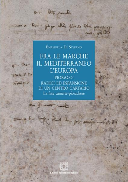 Fra le Marche, il Mediterraneo, l'Europa - Emanuela Di Stefano - copertina