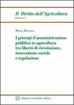 I principi d'amministrazione pubblica in agricoltura tra libertà di circolazione, innovazione sociale e regolazione