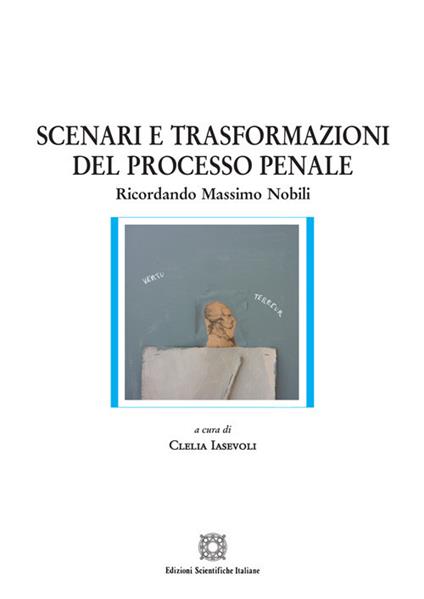 Scenari e trasformazioni del processo penale - copertina