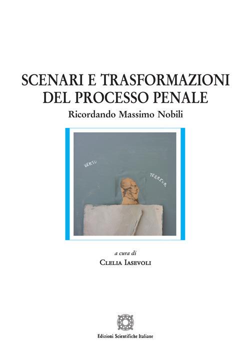 Scenari e trasformazioni del processo penale - copertina