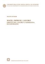 Mafie, imprese, lavoro. Diritto del lavoro e normativa di contrasto