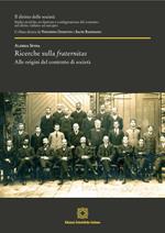 Ricerche sulla fraternitas. Alle origini sul contratto di società