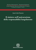 Il sinistro nell'assicurazione della responsabilità lungolatente