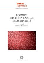 I comuni tra cooperazione e sussidiarietà. Atti del Convegno (Bolzano, 19 maggio 2023)