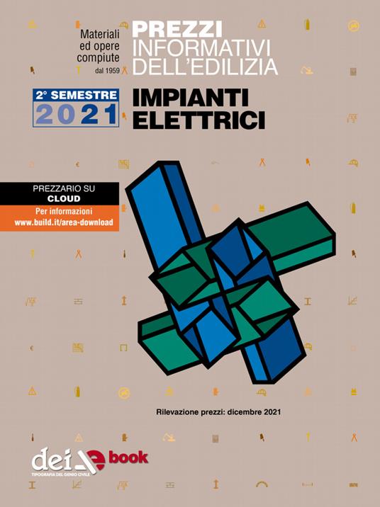 Prezzi informativi dell'edilizia. Impianti elettrici. Dicembre 2021 - V.V.A.A. - ebook