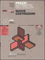 Prezzi informativi dell'edilizia. Nuove costruzioni. Febbraio 2005. Con CD-ROM