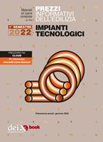 Prezzi informativi dell'edilizia. Impianti tecnologici. 1° semestre 2022